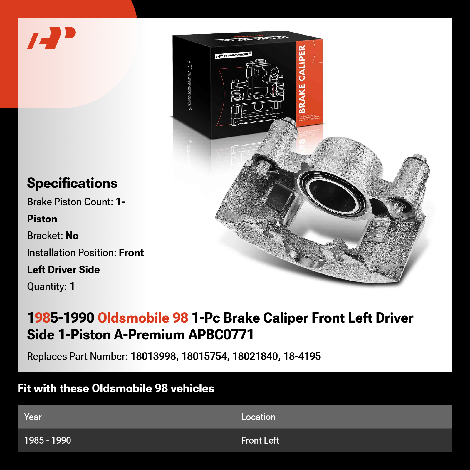 1985-1990 Oldsmobile 98 1-Pc Brake Caliper Front Left Driver Side 1-Piston A-Premium APBC0771