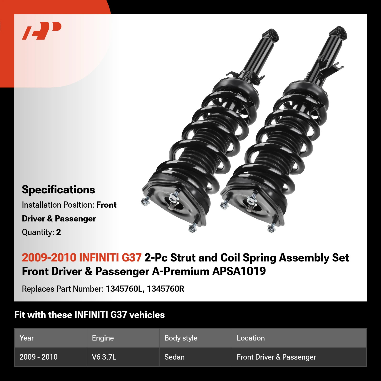 2009-2010 INFINITI G37 2-Pc Strut and Coil Spring Assembly Set Front Driver & Passenger A-Premium APSA1019