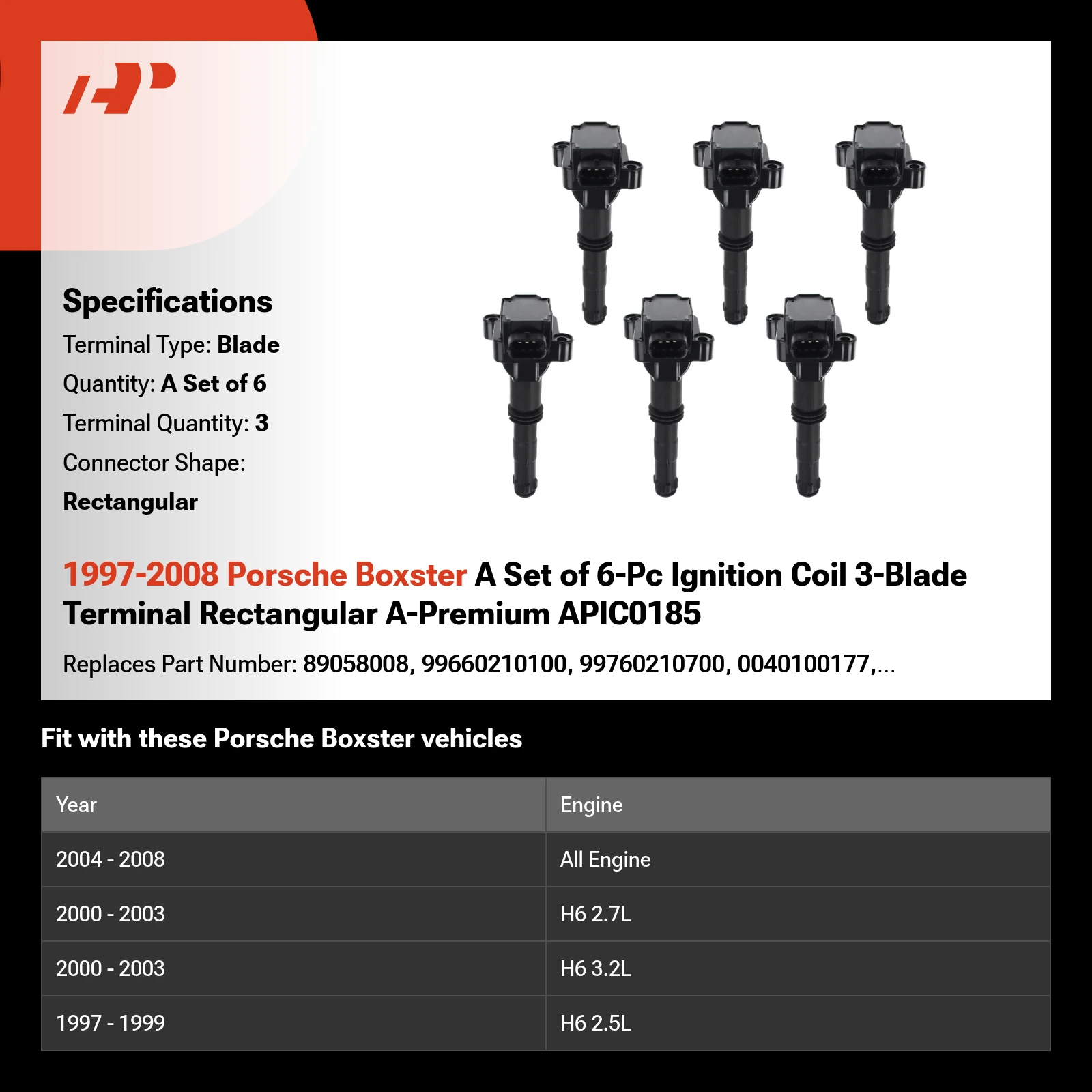 1997-2008 Porsche Boxster A Set of 6-Pc Ignition Coil 3-Blade Terminal Rectangular A-Premium APIC0185