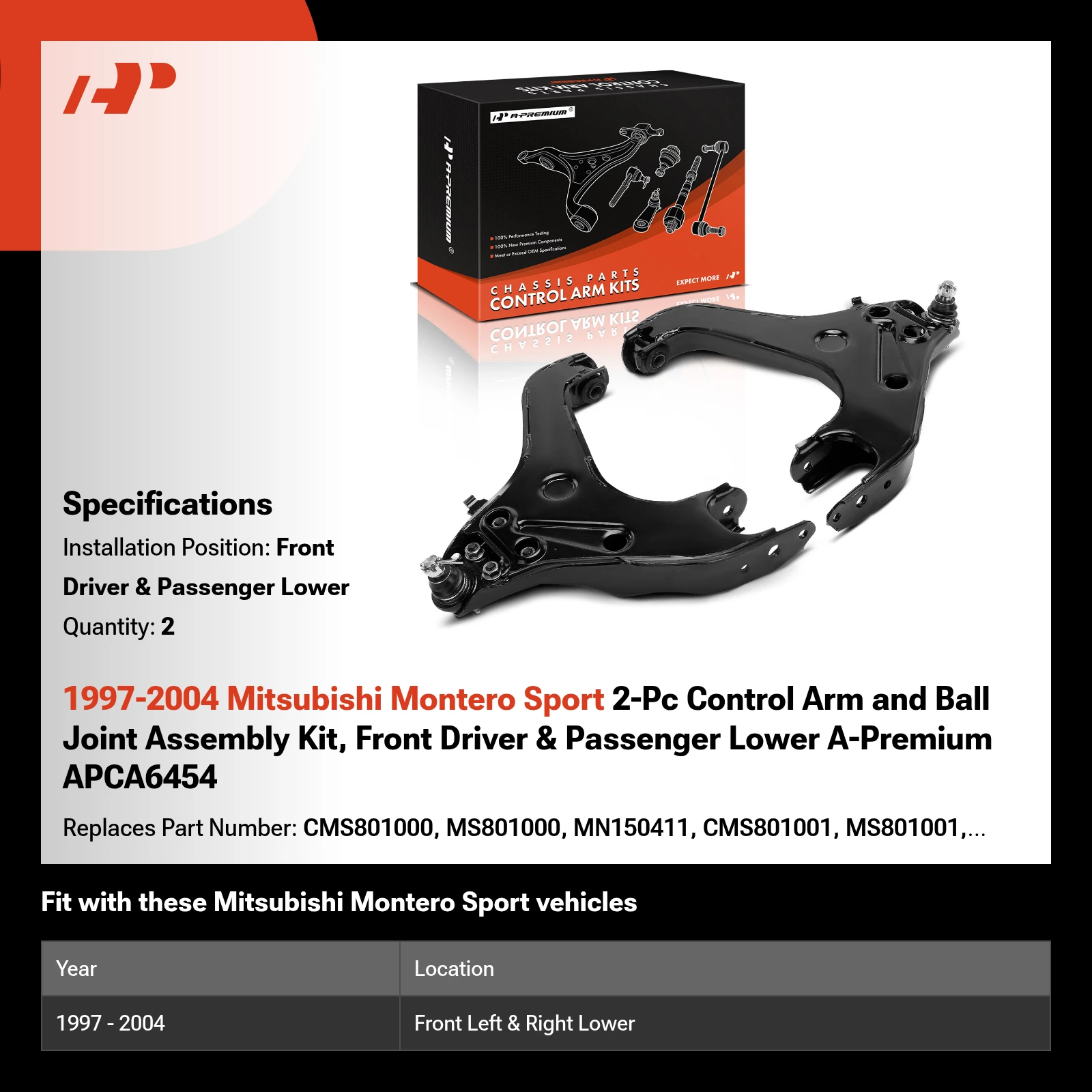 1997-2004 Mitsubishi Montero Sport 2-Pc Control Arm and Ball Joint Assembly Kit, Front Driver & Passenger Lower A-Premium APCA6454
