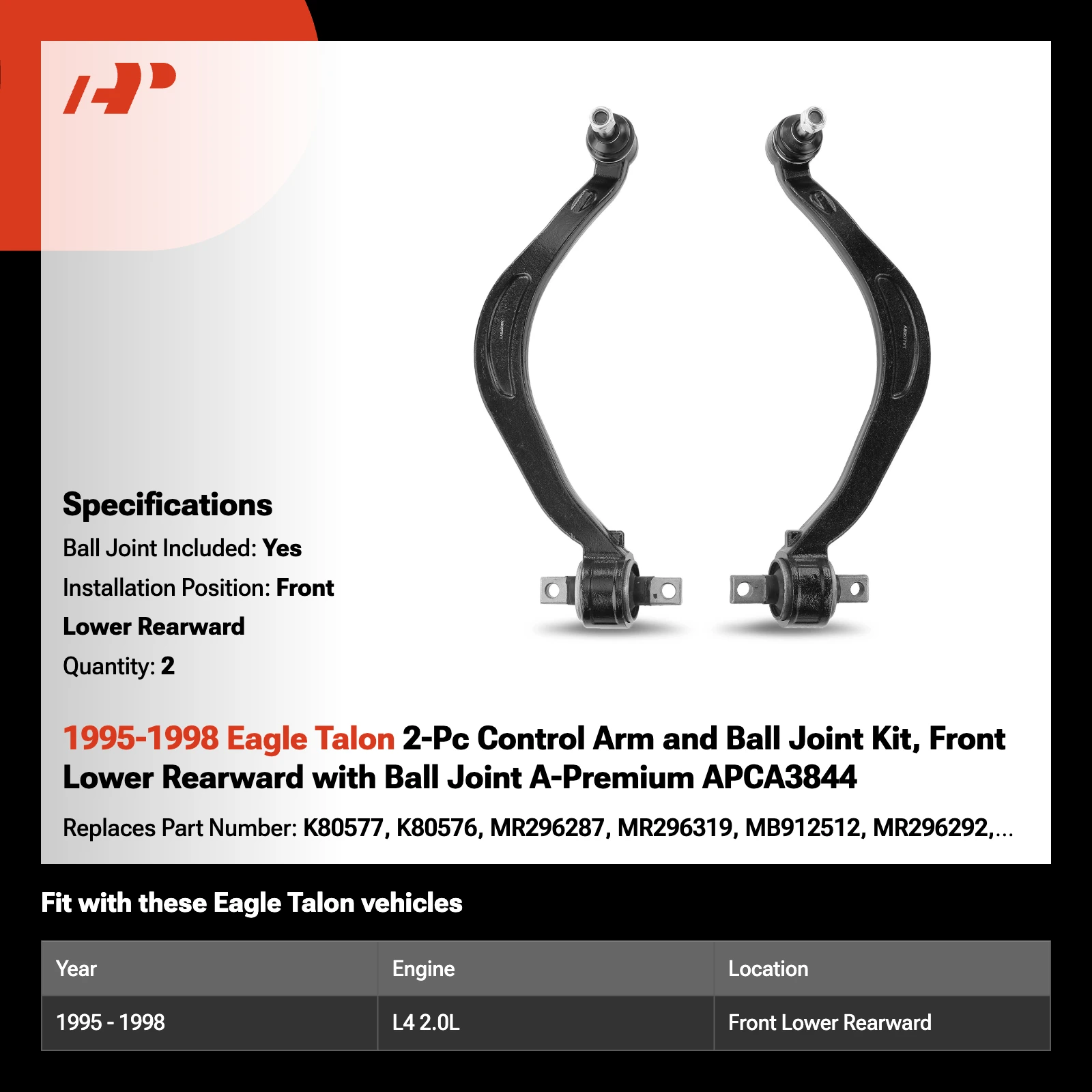 1995-1998 Eagle Talon 2-Pc Control Arm and Ball Joint Kit, Front Lower Rearward with Ball Joint A-Premium APCA3844