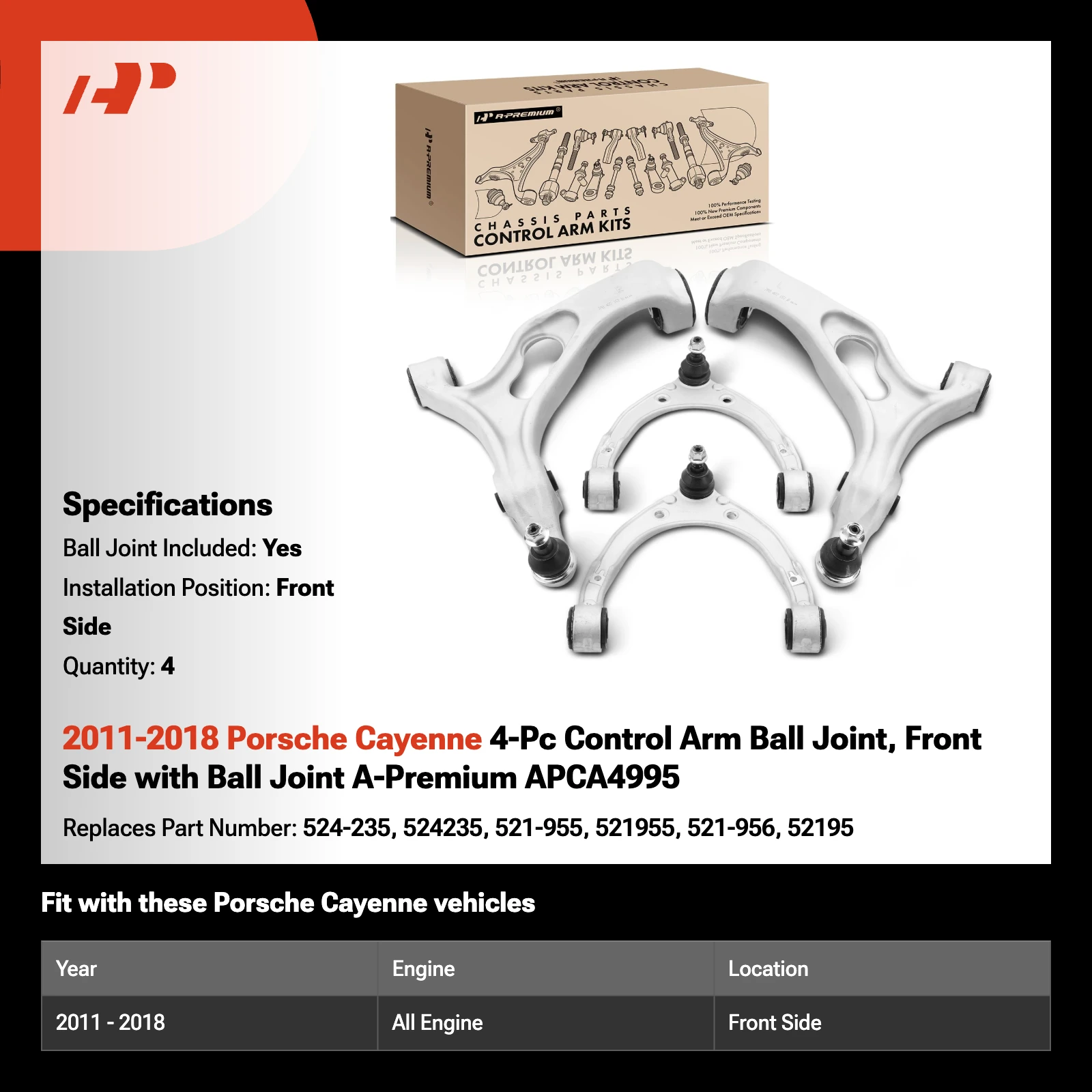 2011-2018 Porsche Cayenne 4-Pc Control Arm Ball Joint, Front Side with Ball Joint A-Premium APCA4995
