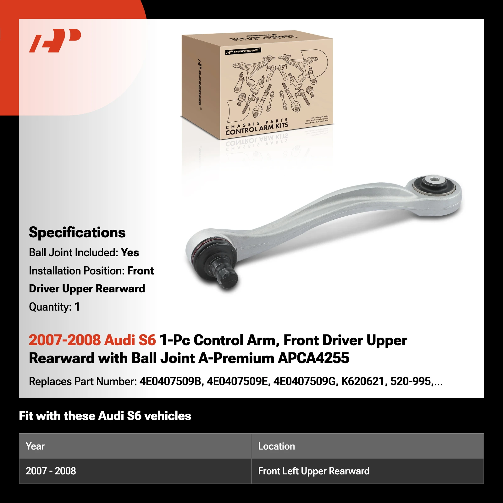 2007-2008 Audi S6 1-Pc Control Arm, Front Driver Upper Rearward with Ball Joint A-Premium APCA4255