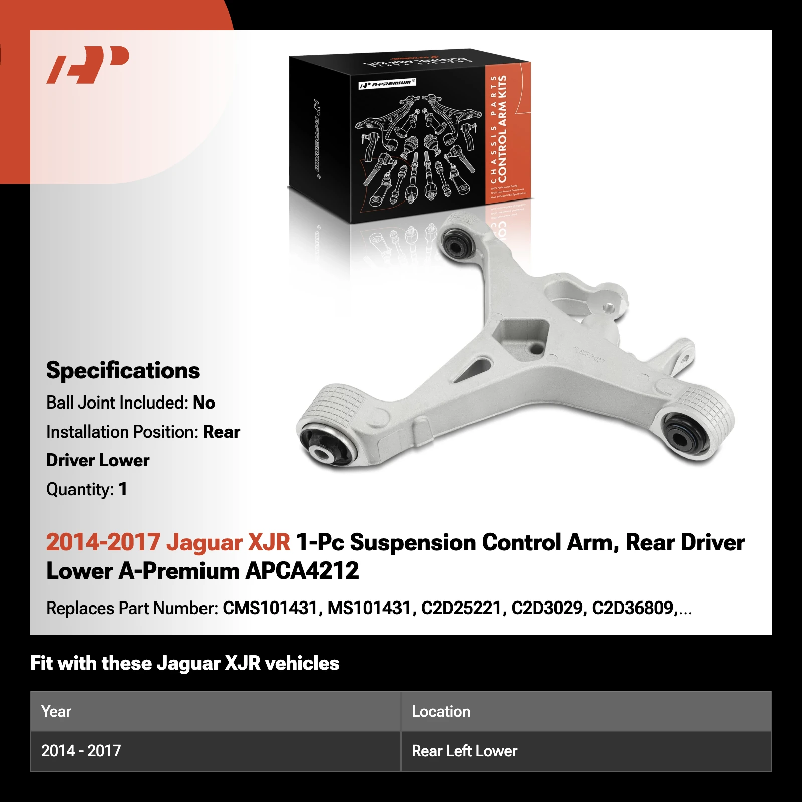 2014-2017 Jaguar XJR 1-Pc Suspension Control Arm, Rear Driver Lower A-Premium APCA4212