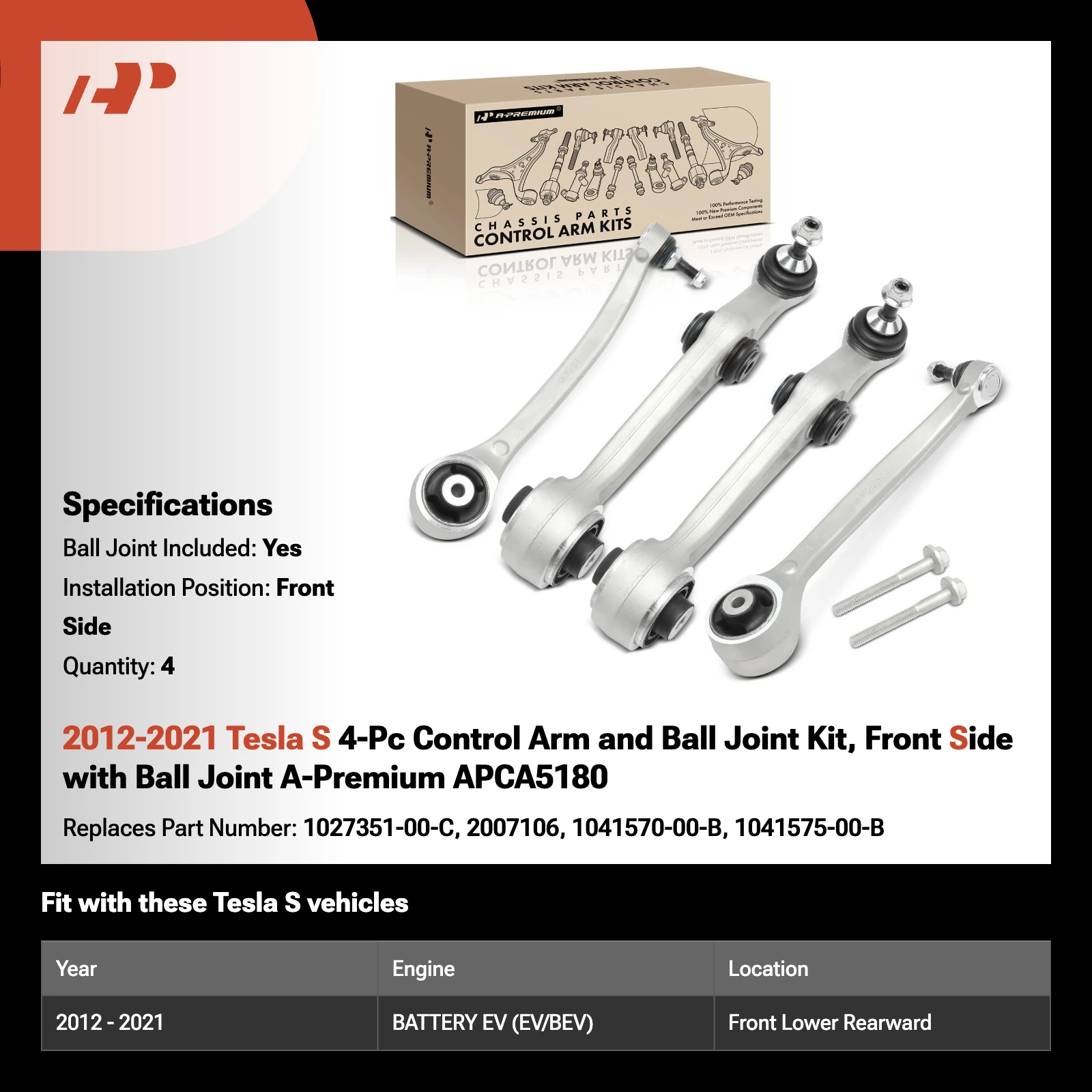 2012-2021 Tesla S 4-Pc Control Arm and Ball Joint Kit, Front Side with Ball Joint A-Premium APCA5180