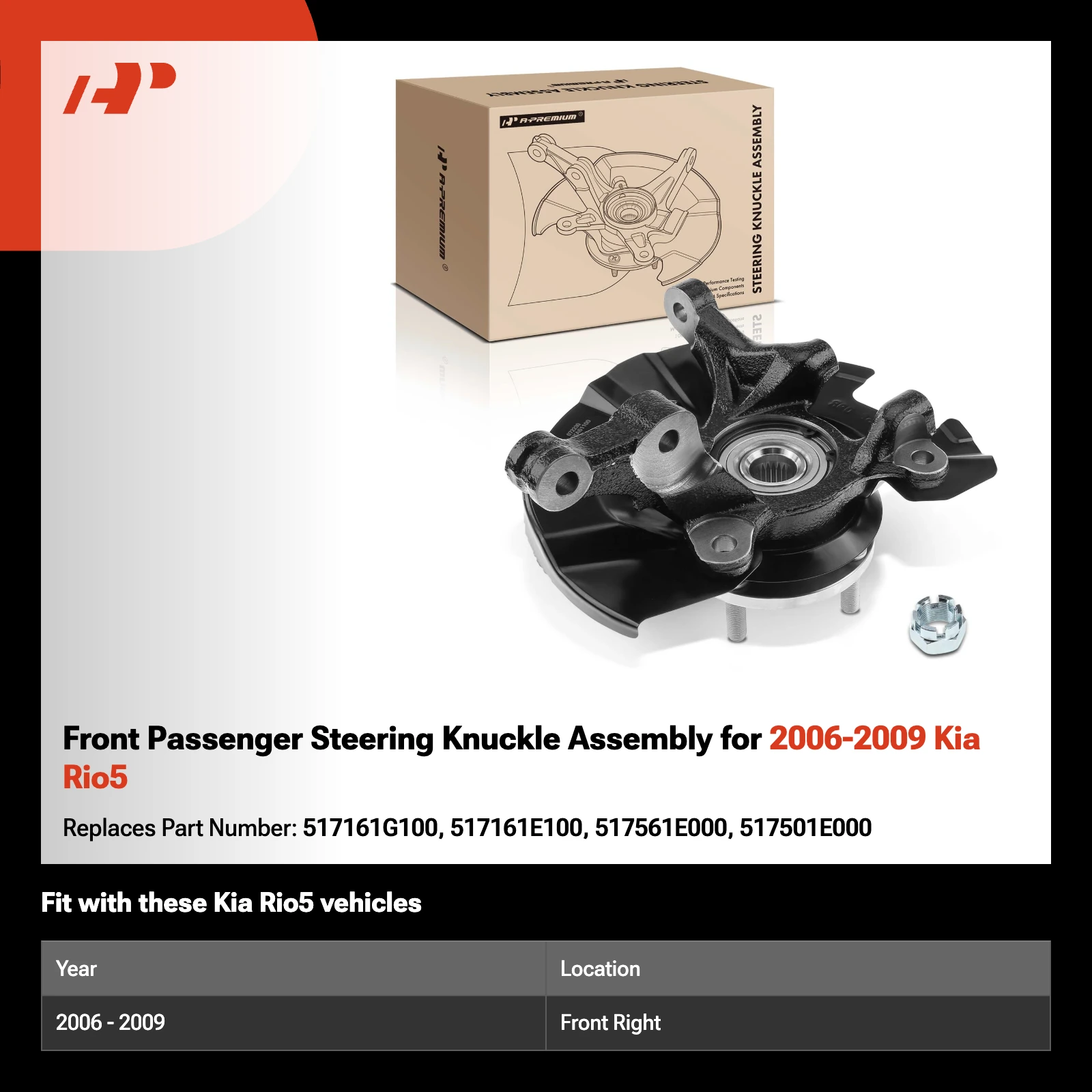 Front Passenger Steering Knuckle Assembly for 2006-2009 Kia Rio5