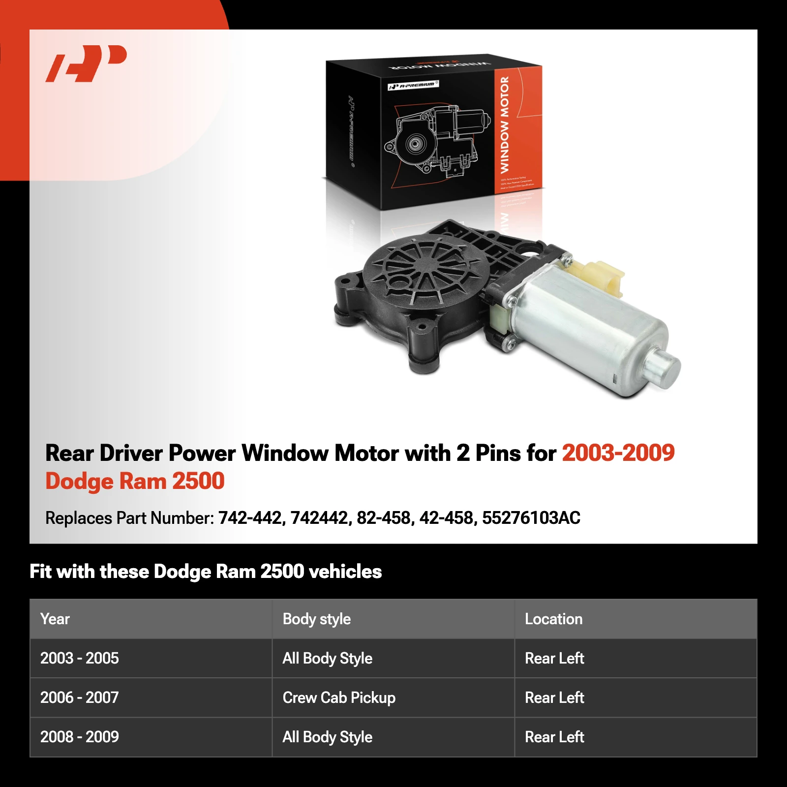 Rear Driver Power Window Motor with 2 Pins for 2003-2009 Dodge Ram 2500