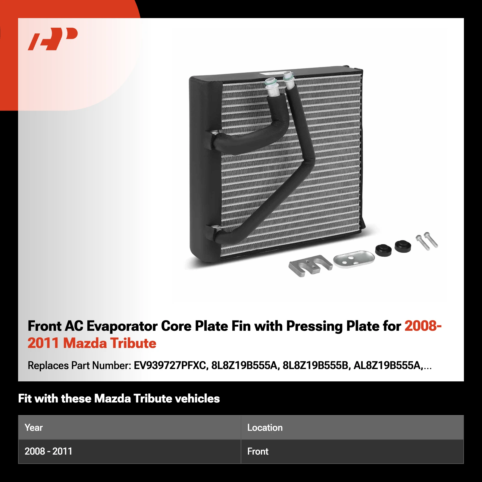 Front AC Evaporator Core Plate Fin with Pressing Plate for 2008-2011 Mazda Tribute