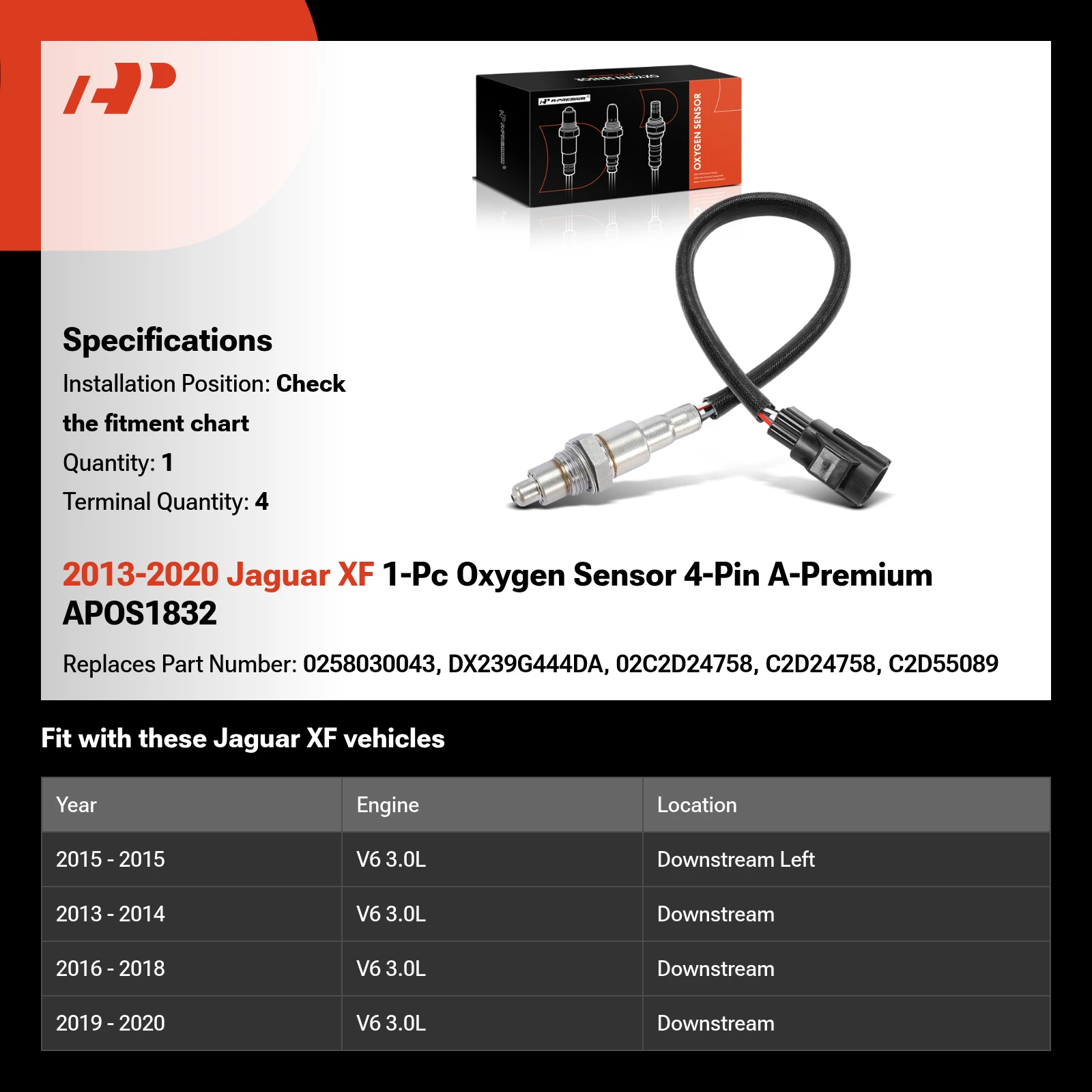 2013-2020 Jaguar XF 1-Pc Oxygen Sensor 4-Pin A-Premium APOS1832