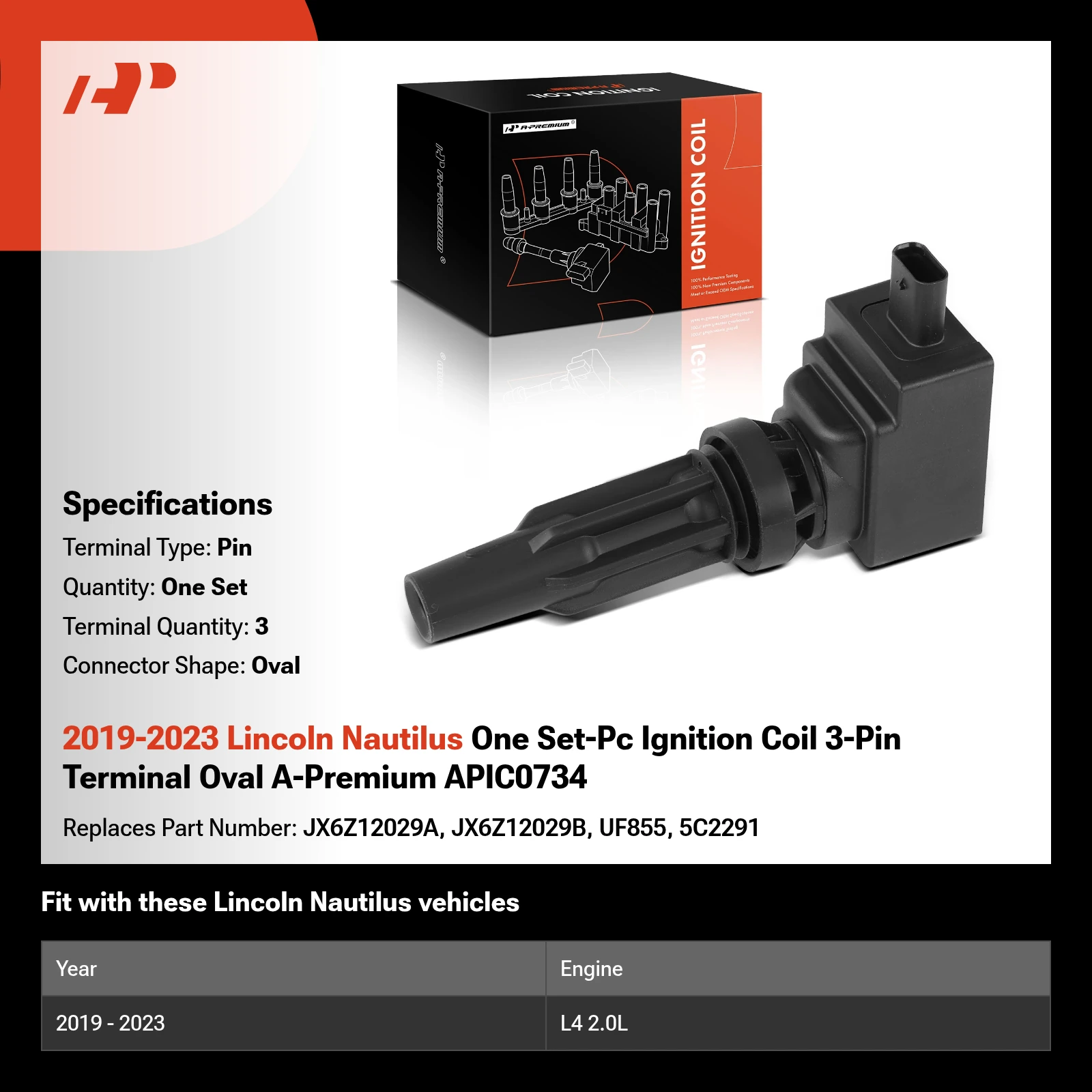 2019-2023 Lincoln Nautilus One Set-Pc Ignition Coil 3-Pin Terminal Oval A-Premium APIC0734