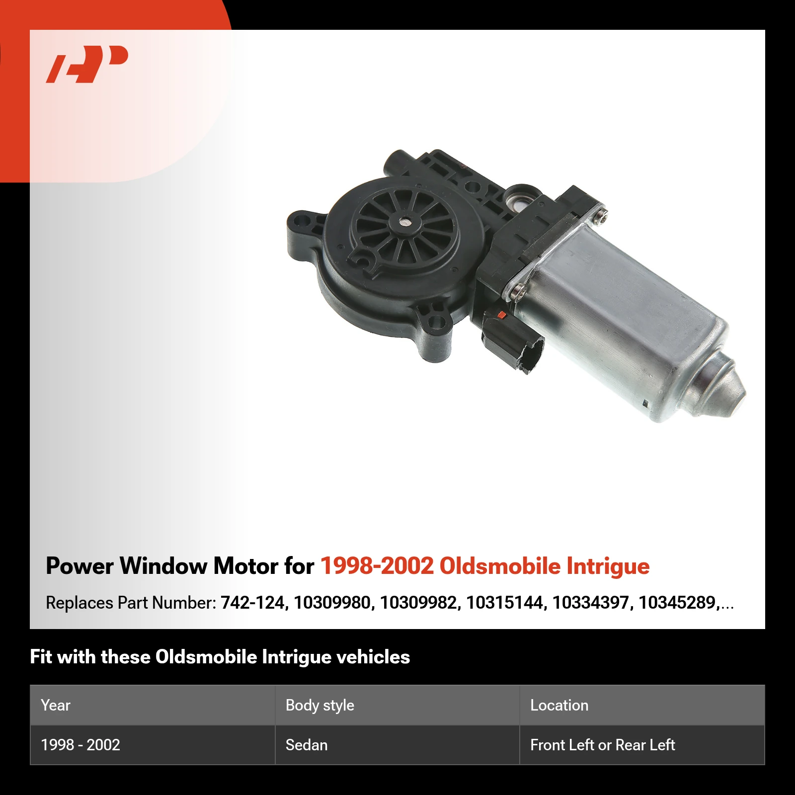 Power Window Motor for 1998-2002 Oldsmobile Intrigue