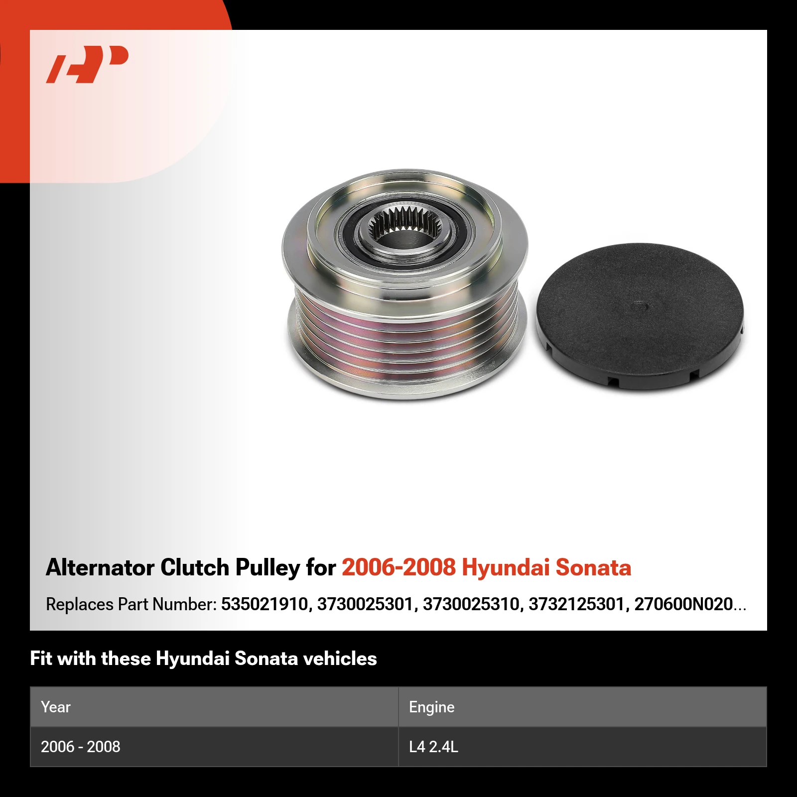 Alternator Clutch Pulley for 2006-2008 Hyundai Sonata