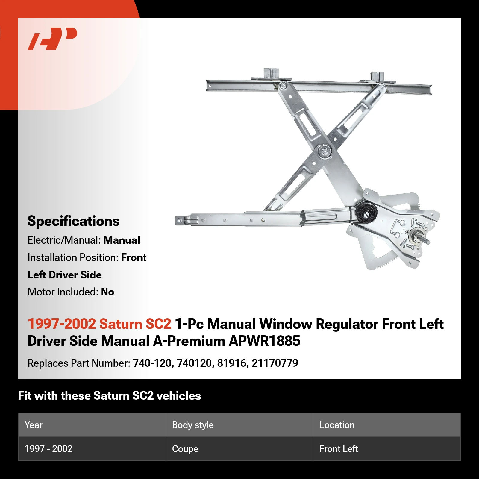 1997-2002 Saturn SC2 1-Pc Manual Window Regulator Front Left Driver Side Manual A-Premium APWR1885