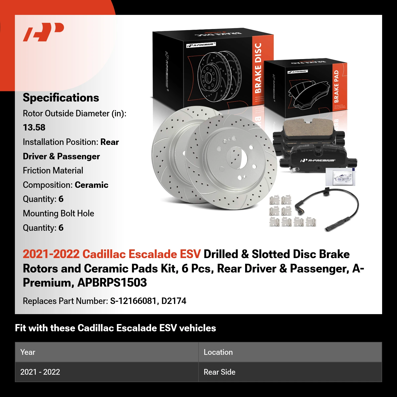 2021-2022 Cadillac Escalade ESV Drilled & Slotted Disc Brake Rotors and Ceramic Pads Kit, 6 Pcs, Rear Driver & Passenger, A-Premium, APBRPS1503