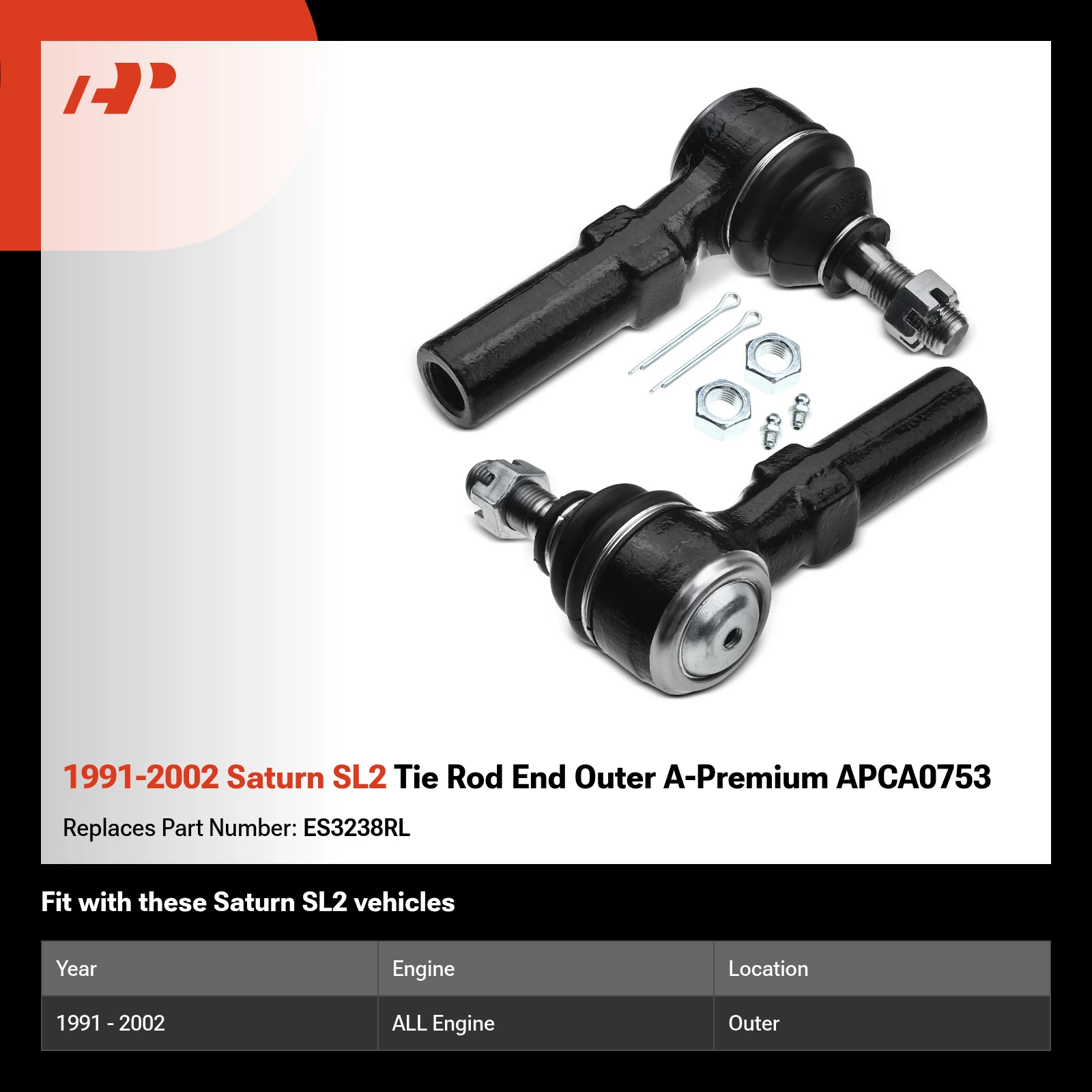 1991-2002 Saturn SL2 Tie Rod End Outer A-Premium APCA0753