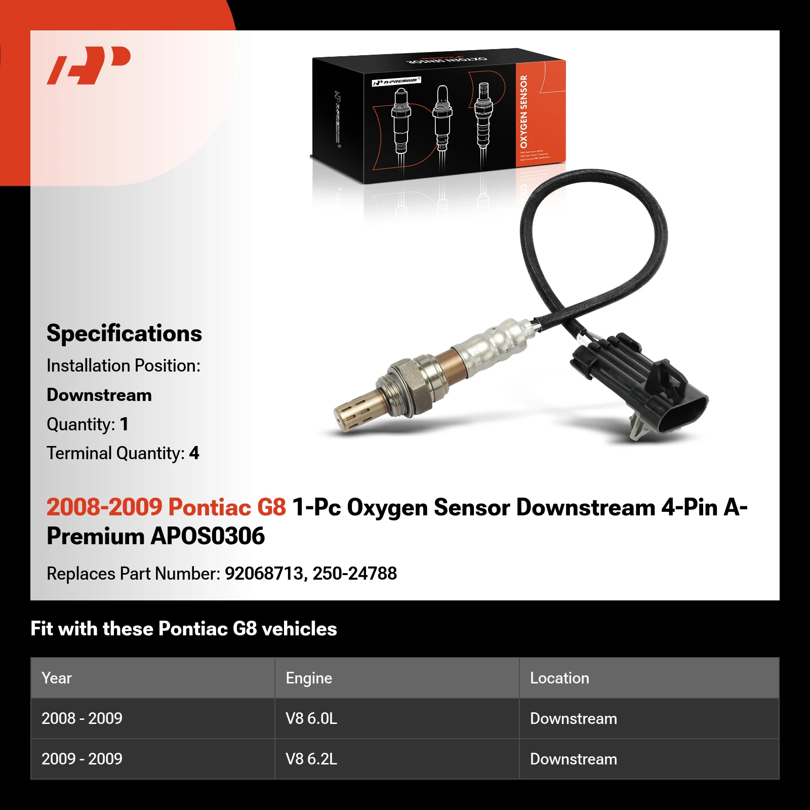 2008-2009 Pontiac G8 1-Pc Oxygen Sensor Downstream 4-Pin A-Premium APOS0306