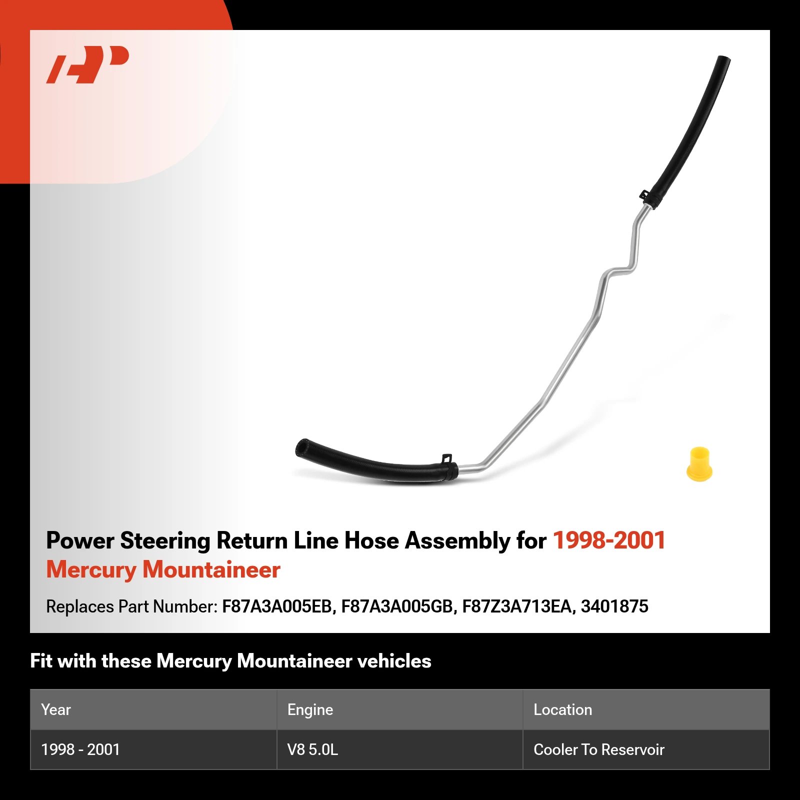 Power Steering Return Line Hose Assembly for 1998-2001 Mercury Mountaineer