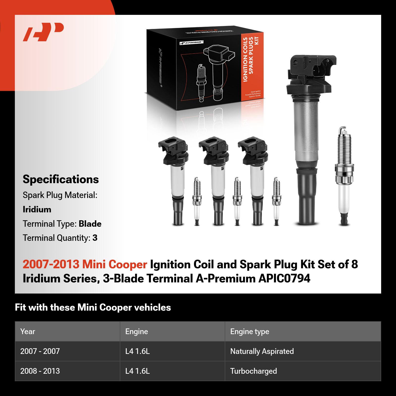 2007-2013 Mini Cooper Ignition Coil and Spark Plug Kit Set of 8 Iridium Series, 3-Blade Terminal A-Premium APIC0794