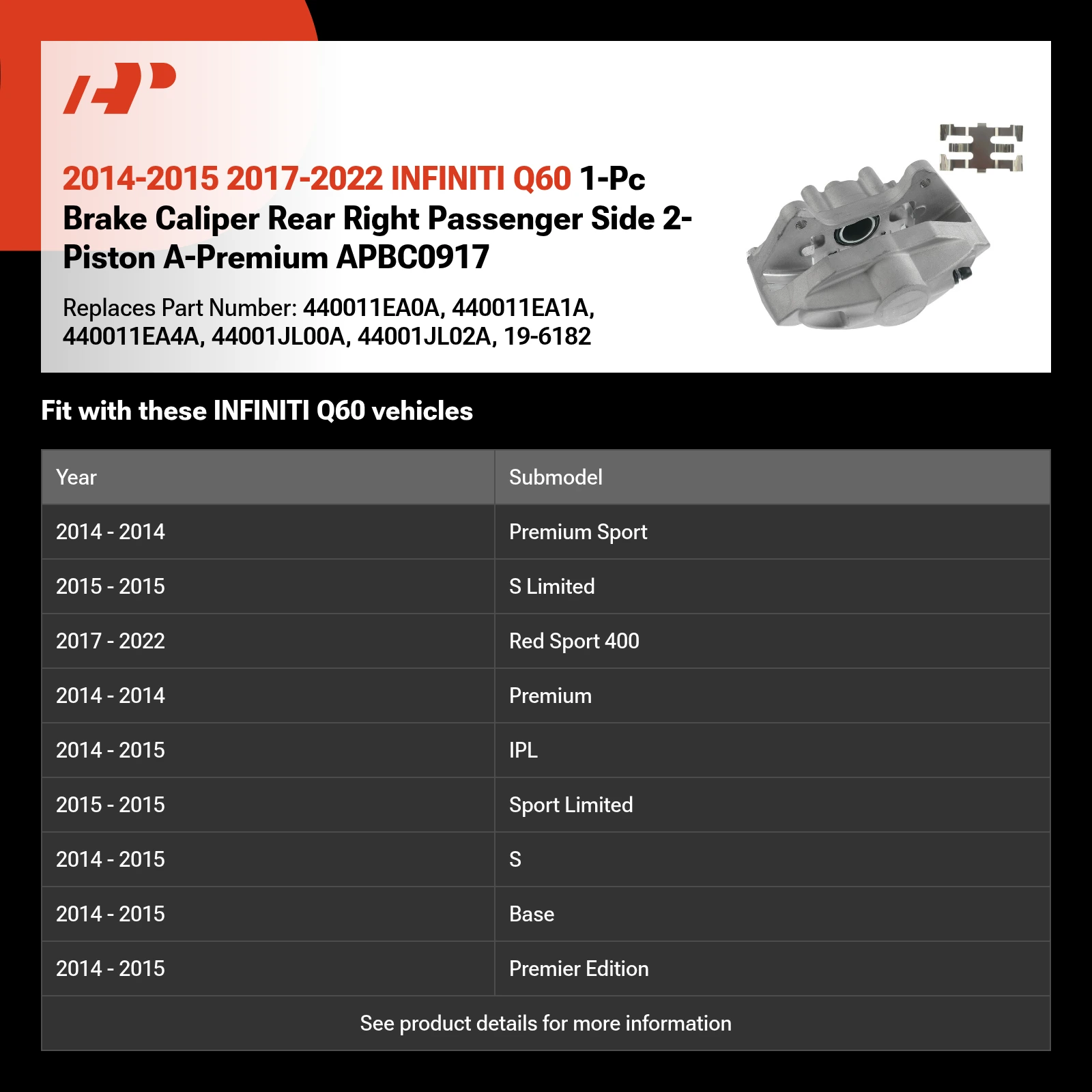 2014-2015 2017-2022 INFINITI Q60 1-Pc Brake Caliper Rear Right Passenger Side 2-Piston A-Premium APBC0917