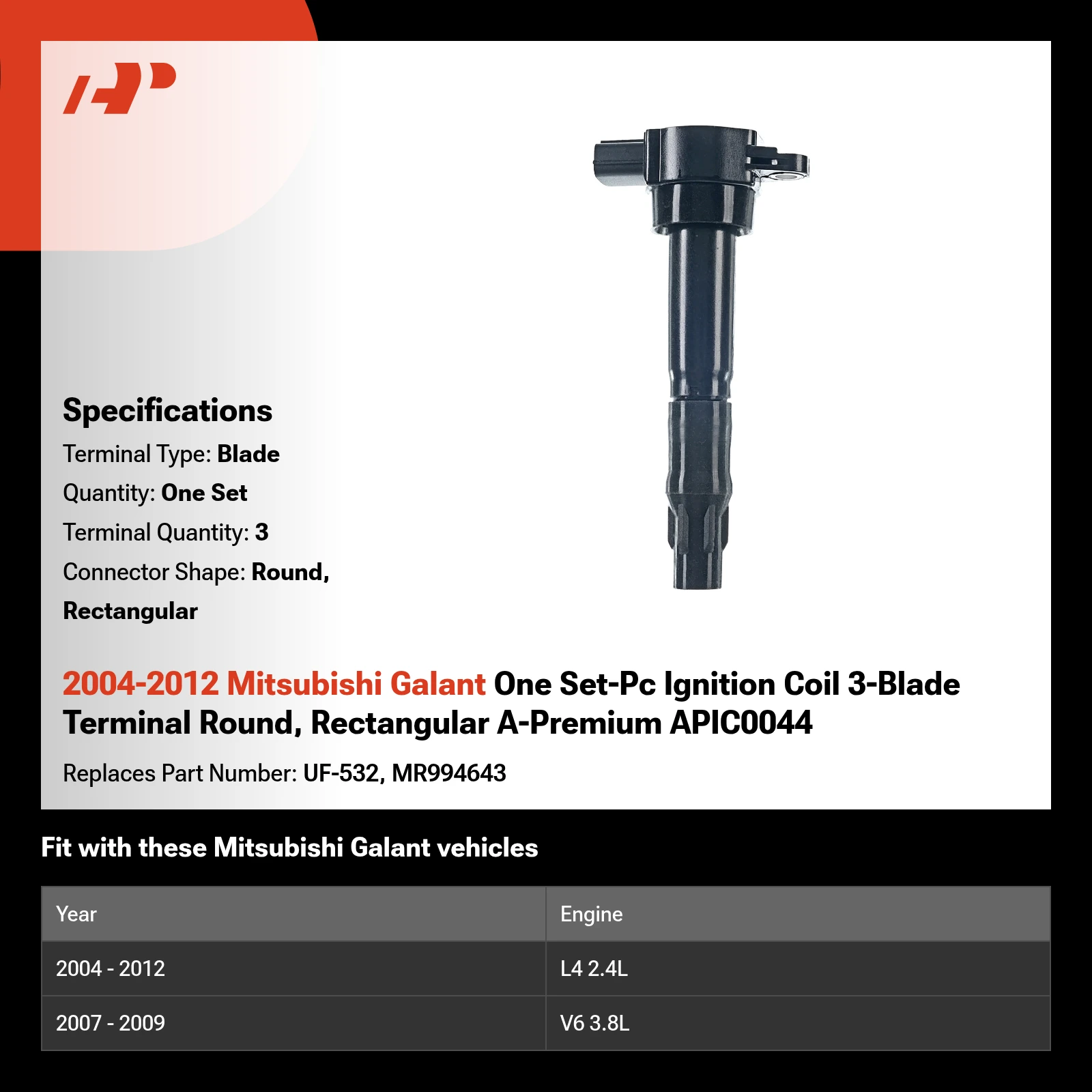 2004-2012 Mitsubishi Galant One Set-Pc Ignition Coil 3-Blade Terminal Round, Rectangular A-Premium APIC0044