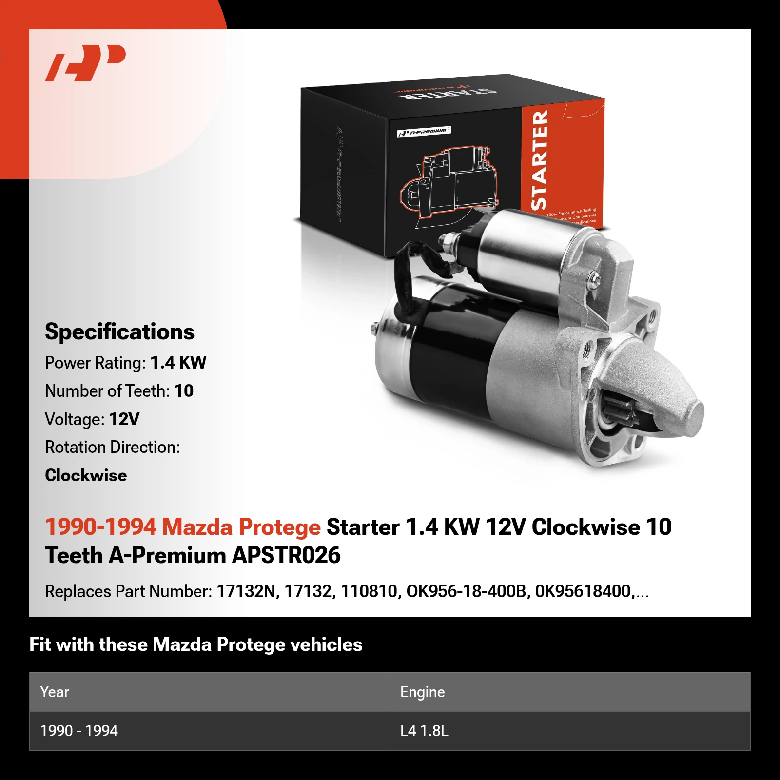 1990-1994 Mazda Protege Starter 1.4 KW 12V Clockwise 10 Teeth A-Premium APSTR026