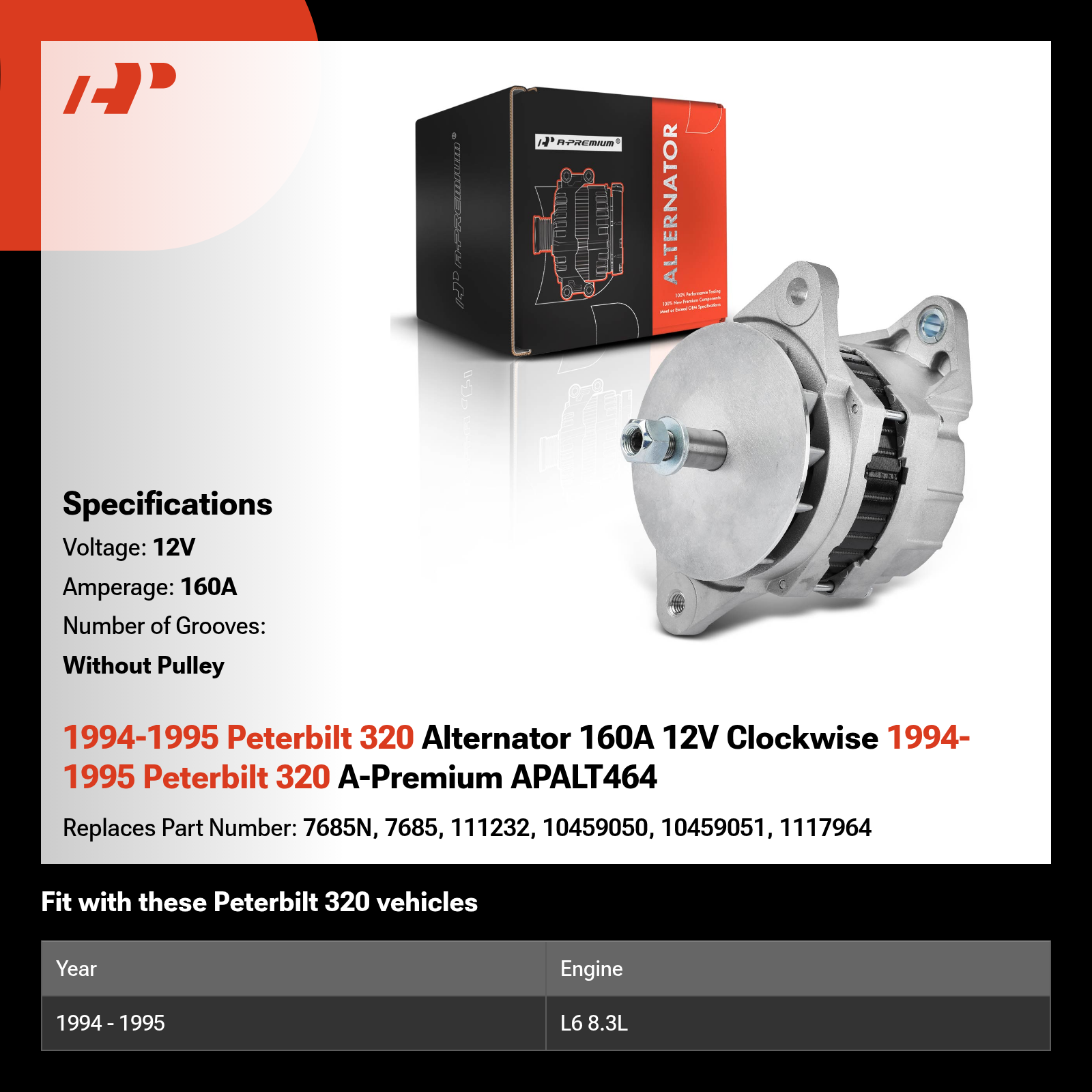 1994-1995 Peterbilt 320 Alternator 160A 12V Clockwise 1994-1995 Peterbilt 320 A-Premium APALT464