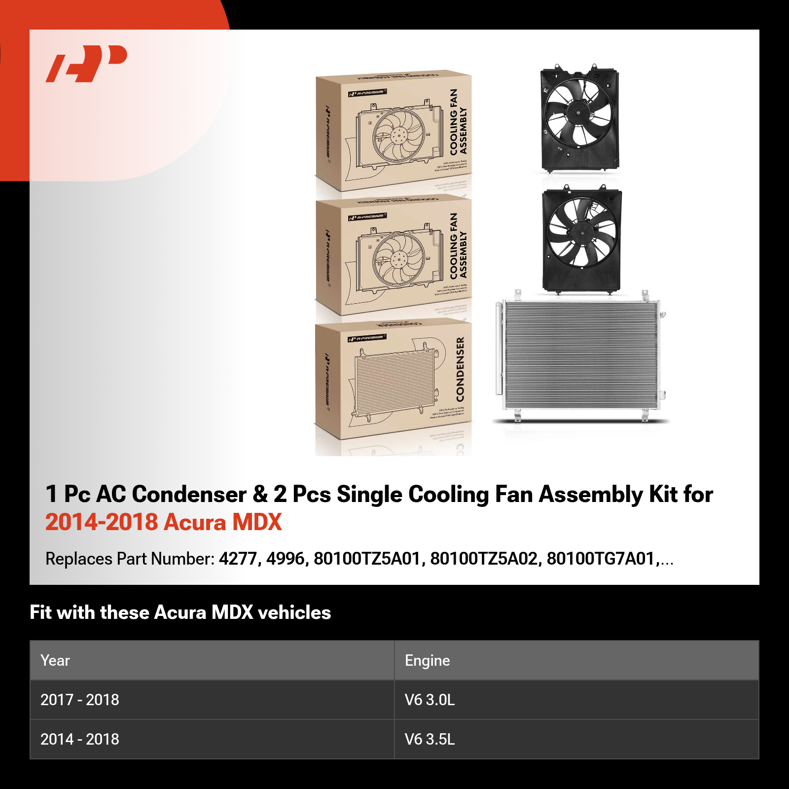 1 Pc AC Condenser & 2 Pcs Single Cooling Fan Assembly Kit for 2014-2018 Acura MDX