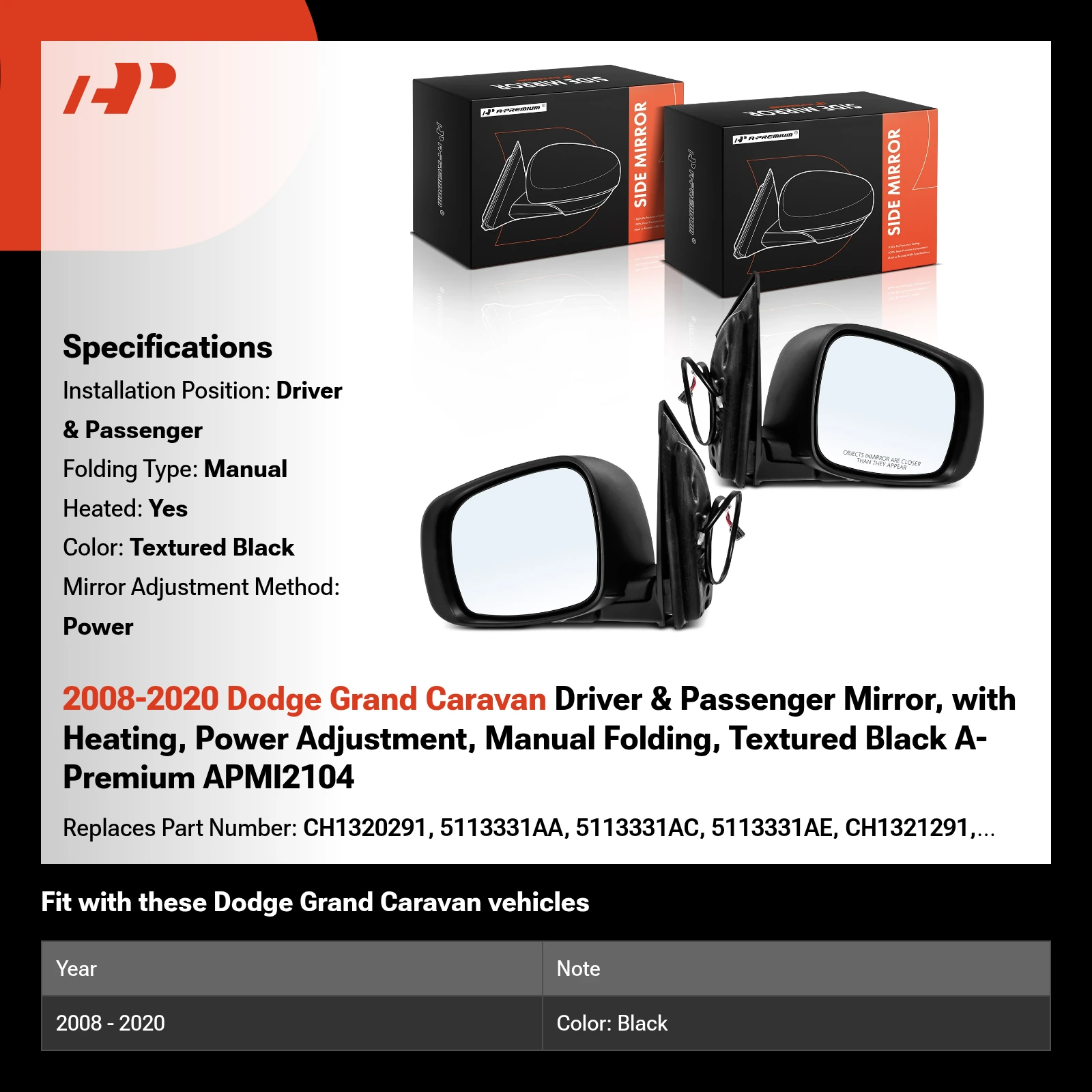 2008-2020 Dodge Grand Caravan Driver & Passenger Mirror, with Heating, Power Adjustment, Manual Folding, Textured Black A-Premium APMI2104
