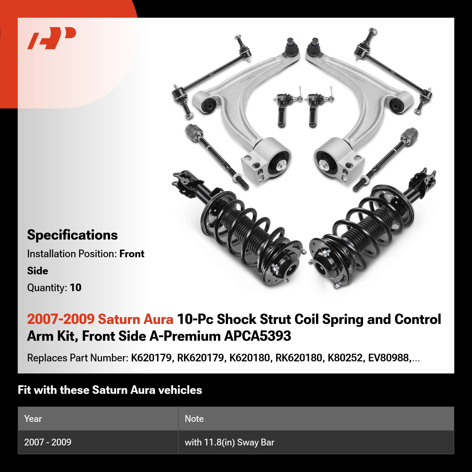 2007-2009 Saturn Aura 10-Pc Shock Strut Coil Spring and Control Arm Kit, Front Side A-Premium APCA5393