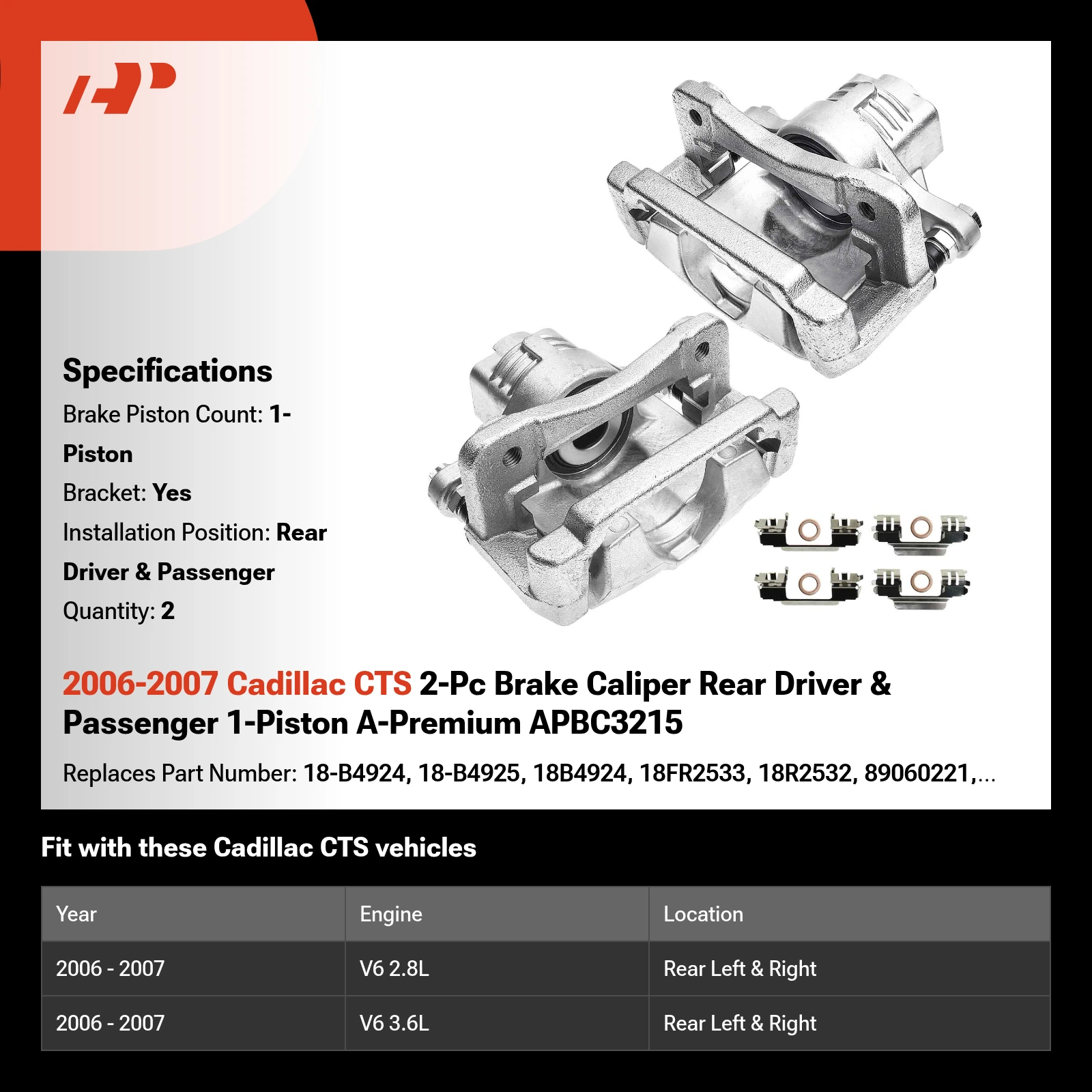 2006-2007 Cadillac CTS 2-Pc Brake Caliper Rear Driver & Passenger 1-Piston A-Premium APBC3215
