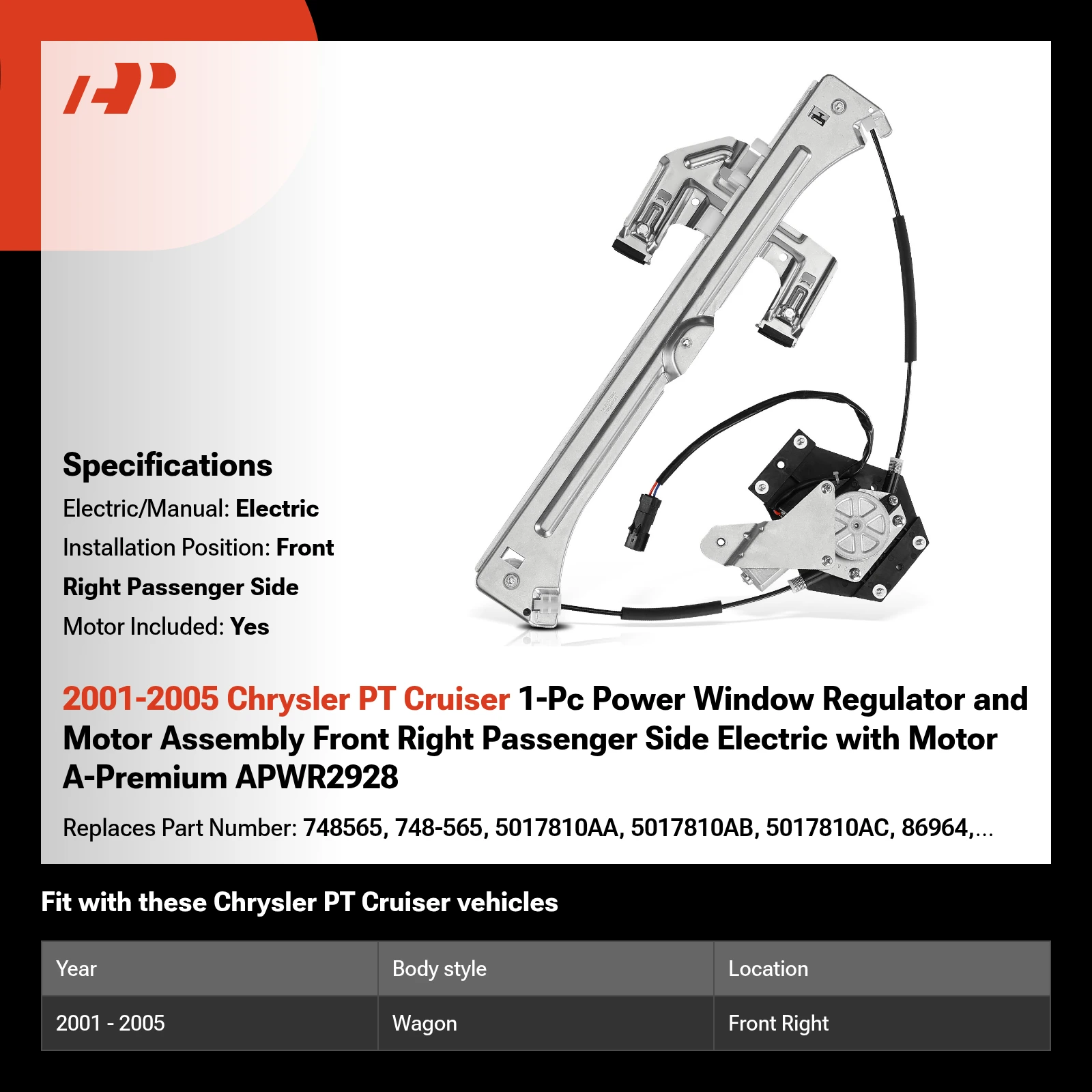 2001-2005 Chrysler PT Cruiser 1-Pc Power Window Regulator and Motor Assembly Front Right Passenger Side Electric with Motor A-Premium APWR2928