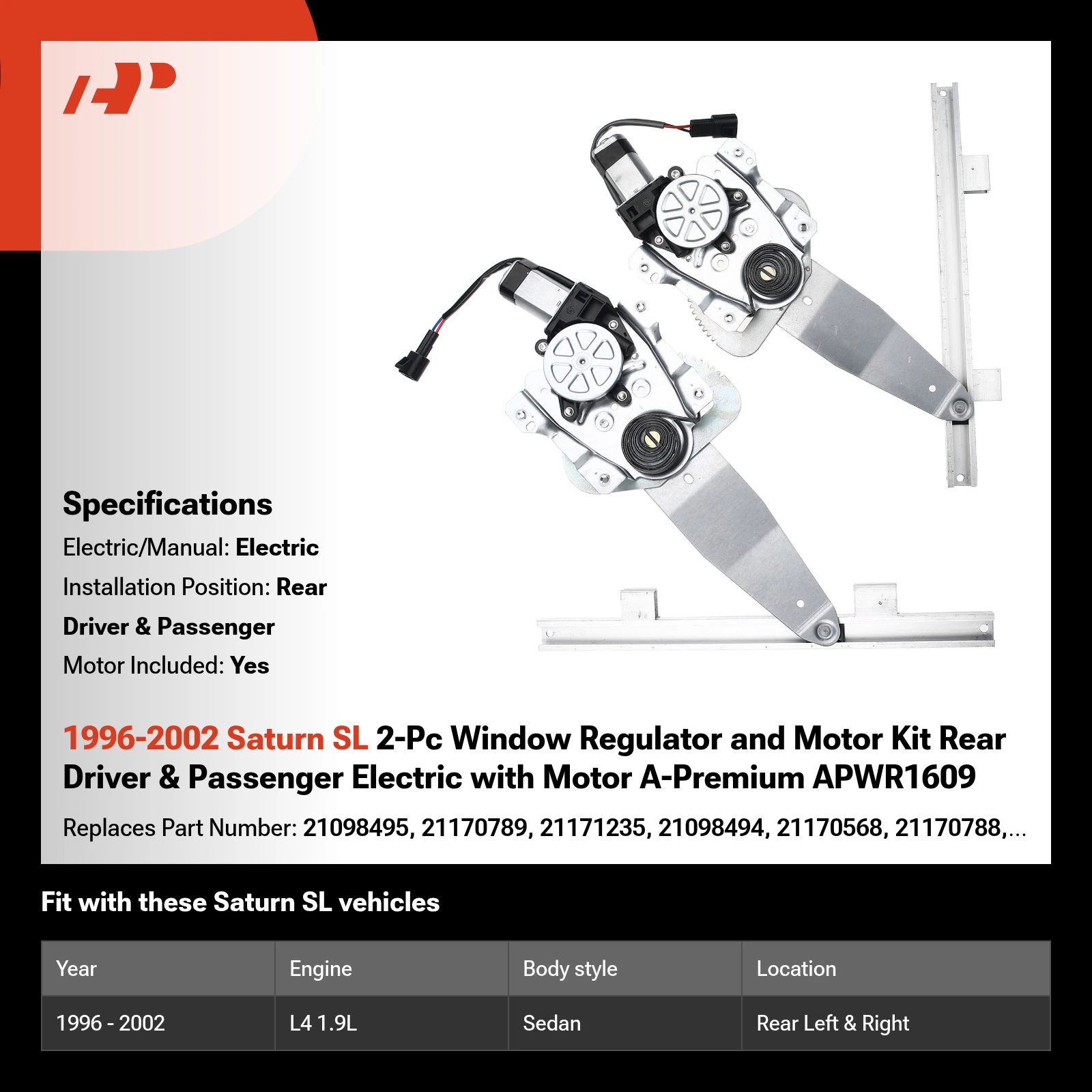 1996-2002 Saturn SL 2-Pc Window Regulator and Motor Kit Rear Driver & Passenger Electric with Motor A-Premium APWR1609