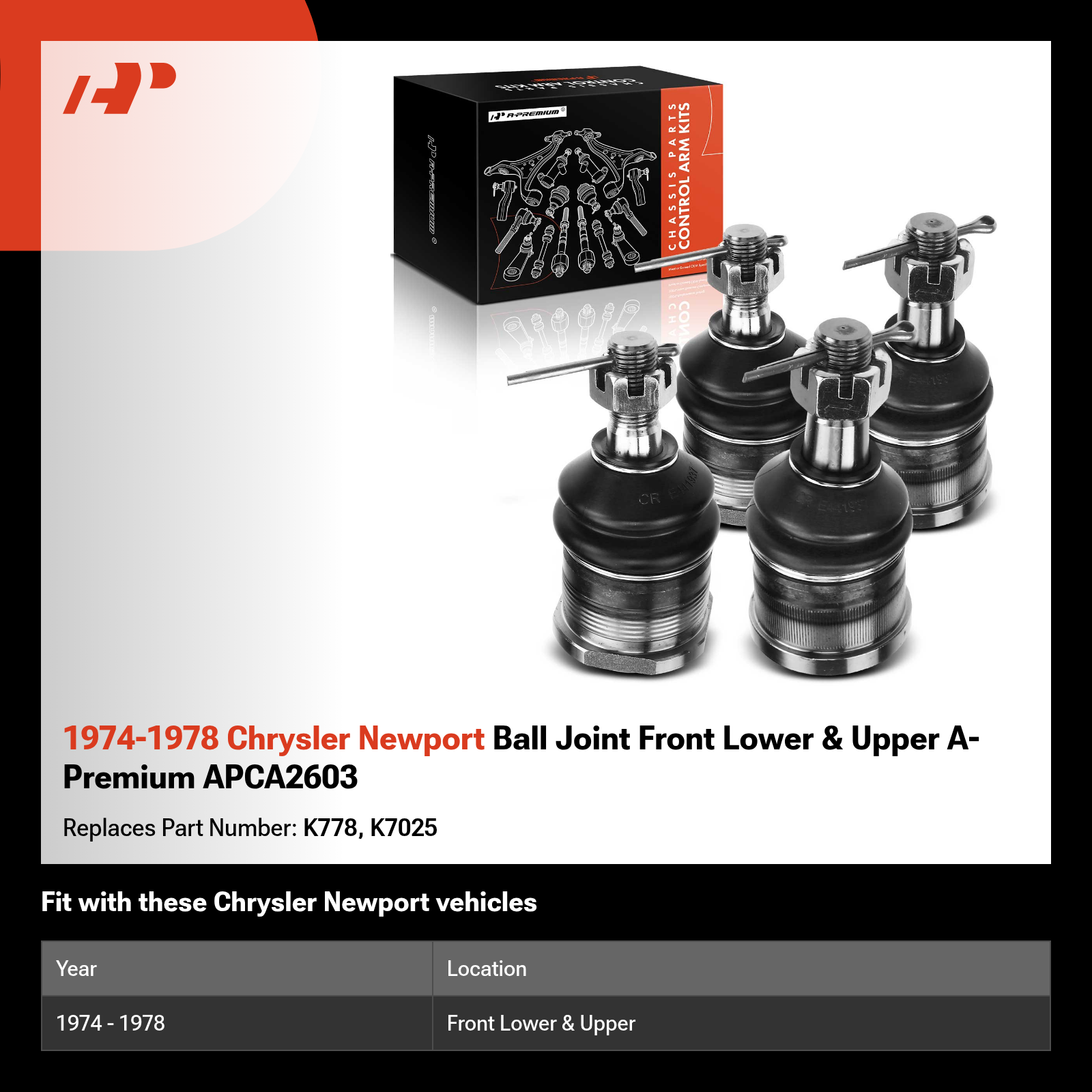 1974-1978 Chrysler Newport Ball Joint Front Lower & Upper A-Premium APCA2603