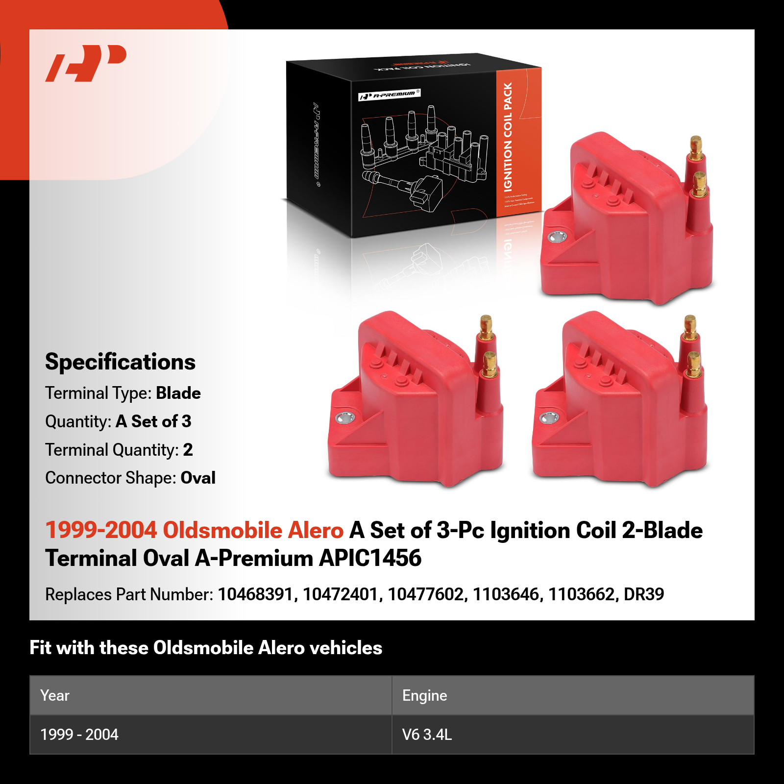1999-2004 Oldsmobile Alero A Set of 3-Pc Ignition Coil 2-Blade Terminal Oval A-Premium APIC1456