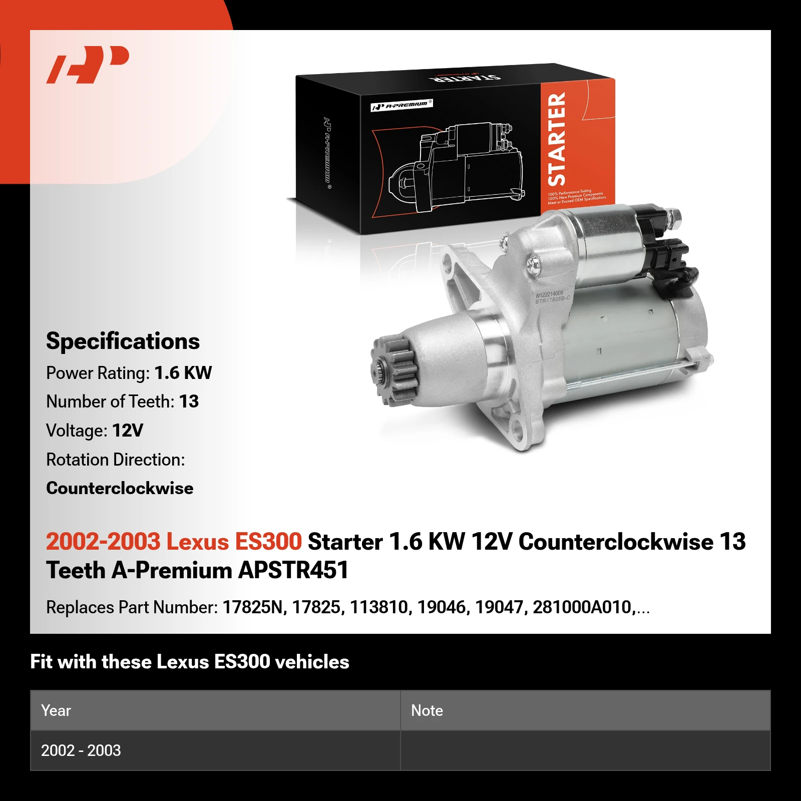 2002-2003 Lexus ES300 Starter 1.6 KW 12V Counterclockwise 13 Teeth A-Premium APSTR451