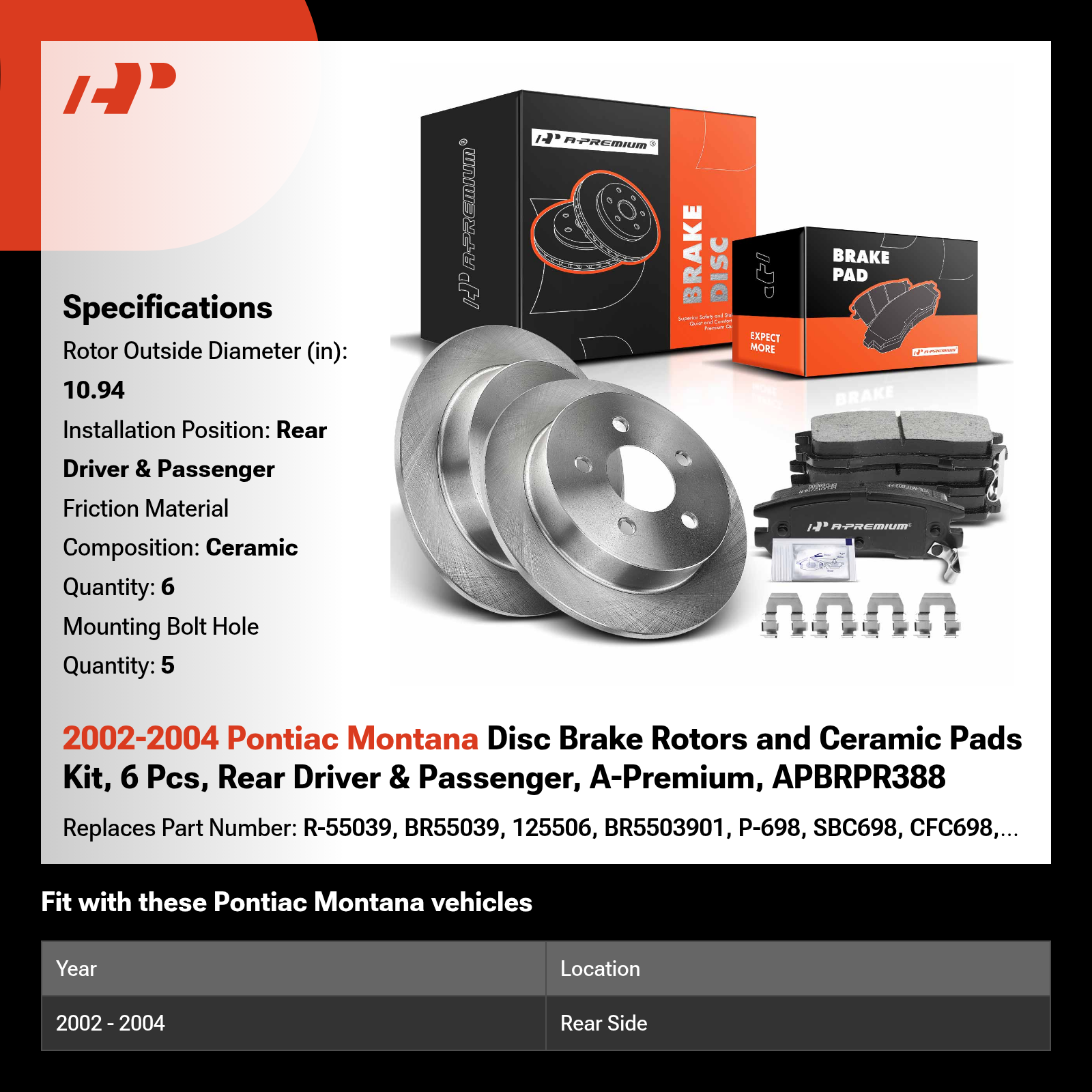 2002-2004 Pontiac Montana Disc Brake Rotors and Ceramic Pads Kit, 6 Pcs, Rear Driver & Passenger, A-Premium, APBRPR388