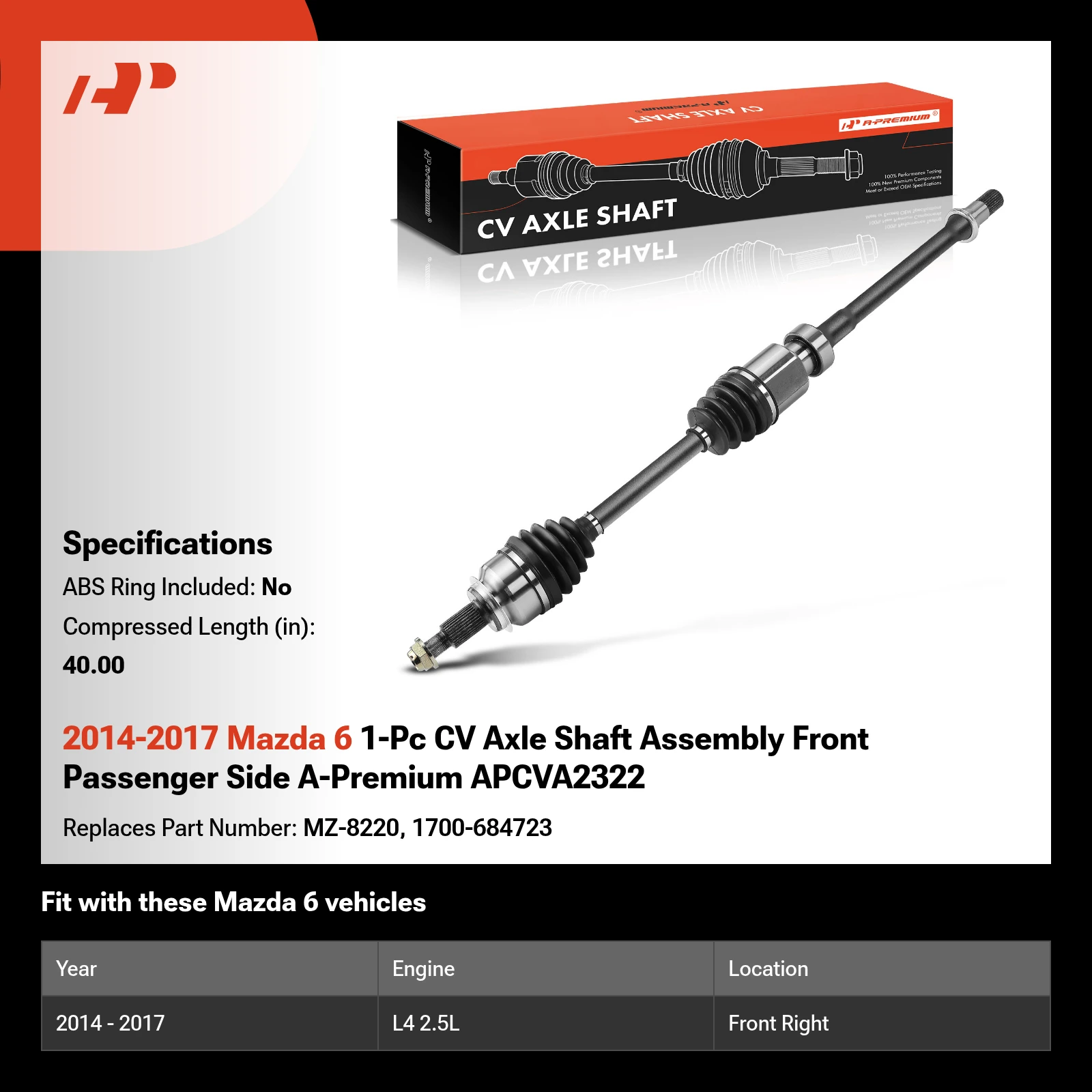 2014-2017 Mazda 6 1-Pc CV Axle Shaft Assembly Front Passenger Side A-Premium APCVA2322