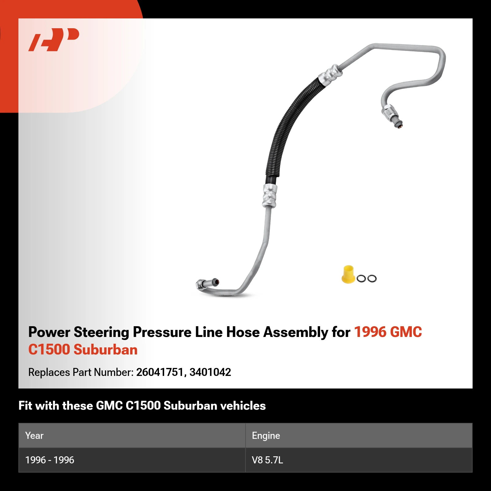 Power Steering Pressure Line Hose Assembly for 1996 GMC C1500 Suburban