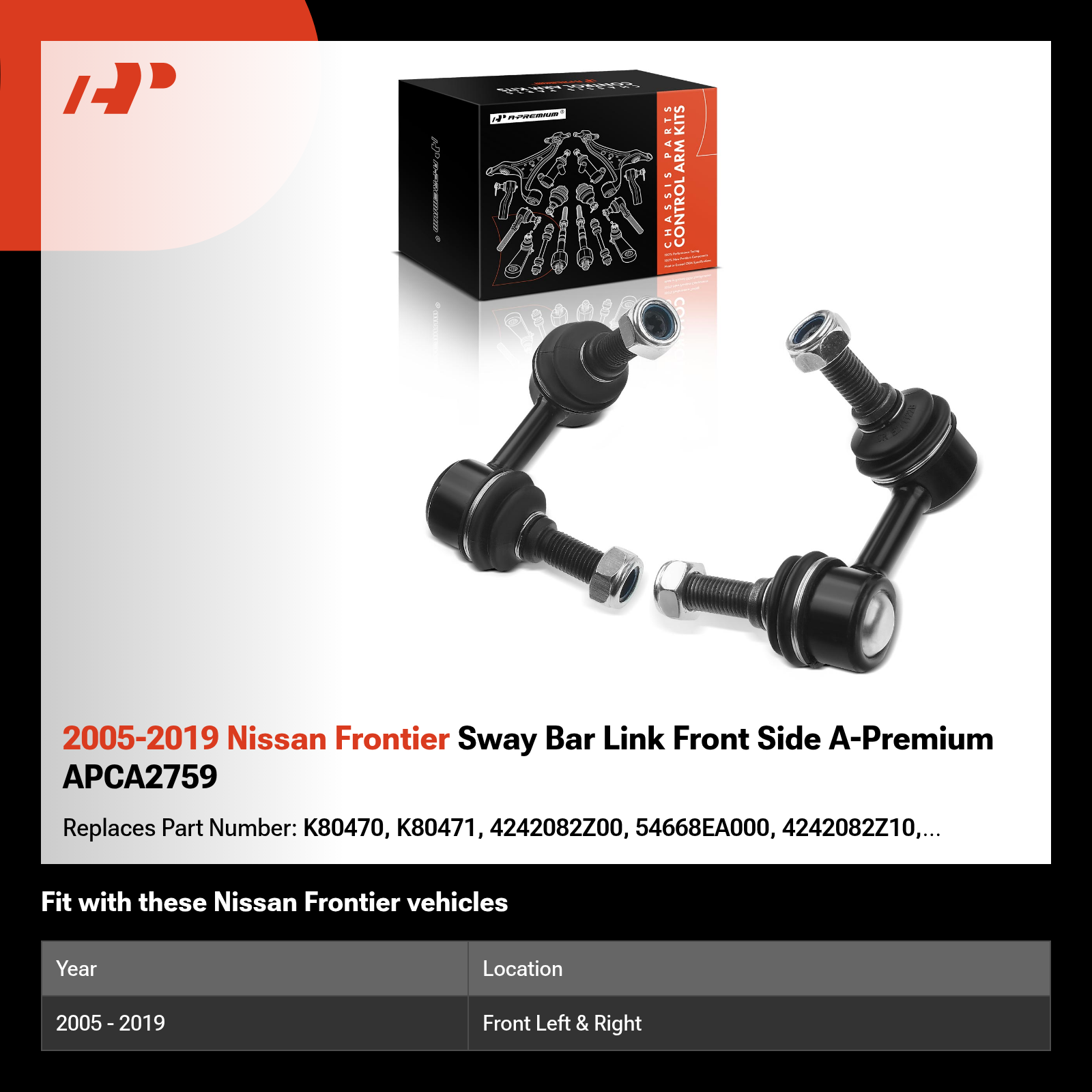 2005-2019 Nissan Frontier Sway Bar Link Front Side A-Premium APCA2759