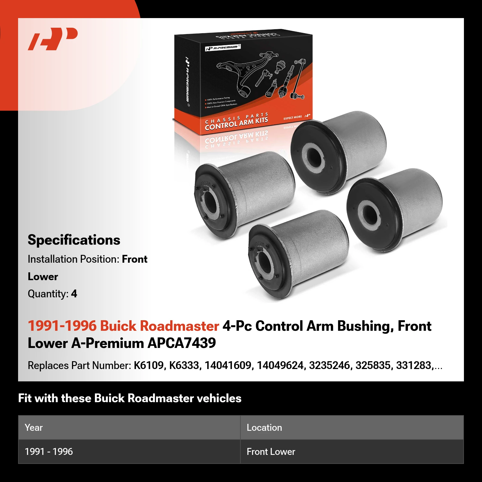 1991-1996 Buick Roadmaster 4-Pc Control Arm Bushing, Front Lower A-Premium APCA7439